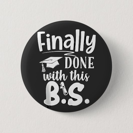 Endlich mit diesem BS Funny Abschluss 2025 getan Button (Vorderseite)
