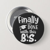 Endlich mit diesem BS Funny Abschluss 2025 getan Button (Vorne & Hinten)