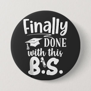 Endlich mit diesem BS Funny Abschluss 2025 getan Button