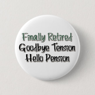 Endlich müde: Auf Wiedersehen Tension, Hallo Pensi Button