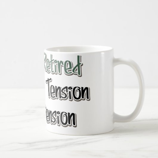 Endlich müde: Auf Wiedersehen Tension, Hallo Pensi Kaffeetasse (Rechts)