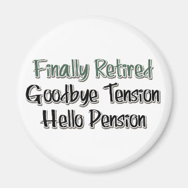 Endlich müde: Auf Wiedersehen Tension, Hallo Pensi Magnet