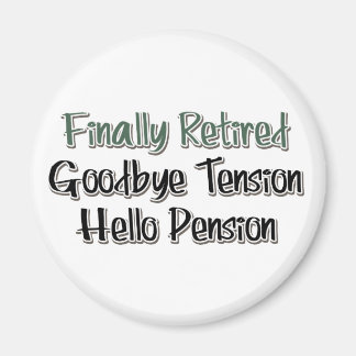 Endlich müde: Auf Wiedersehen Tension, Hallo Pensi Magnet