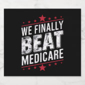 Endlich schlagen wir Medicare Trump Biden-Wahlen Bierflaschenetikett (Einzelnes Label)