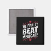 Endlich schlagen wir Medicare Trump Biden-Wahlen Magnet (Vorderseite/Rückseite)
