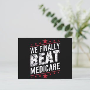Endlich schlagen wir Medicare Trump Biden-Wahlen Postkarte
