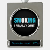 Endlich Schluss - Schluss mit dem Rauchen Banner-Ornament Silber (Vorderseite)