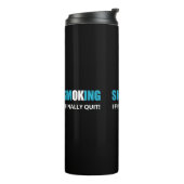 Endlich Schluss - Schluss mit dem Rauchen Thermosbecher (Nach links gedreht)