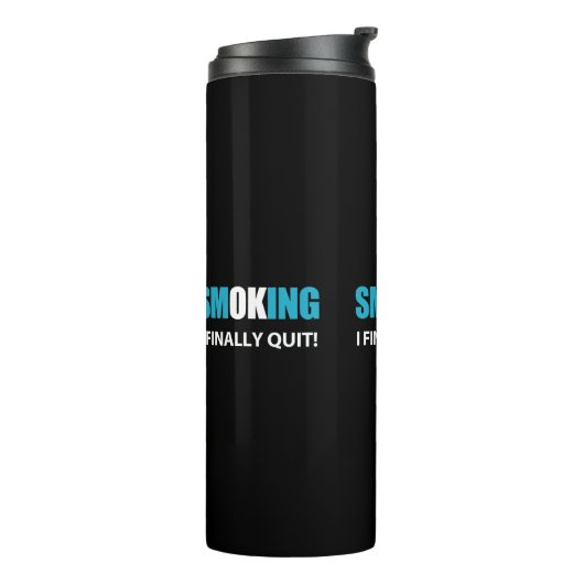 Endlich Schluss - Schluss mit dem Rauchen Thermosbecher (Nach links gedreht)