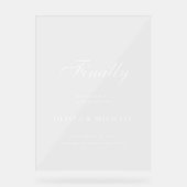 Endlich White Script Wedding Willkommen Acrylschild (Vorderseite)