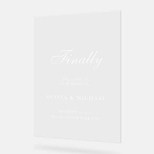 Endlich White Script Wedding Willkommen Acrylschild (Winkel)
