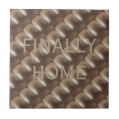 Endlich Zuhause, Metallic Look, Keramik Tile Fliese (Vorderseite)