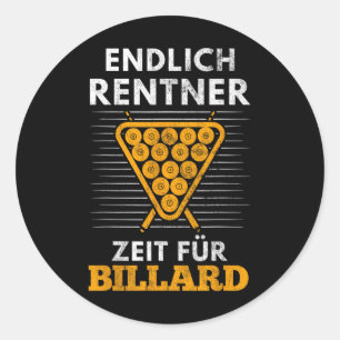 Endliche Rentenzeit für Billardspieler Billia Runder Aufkleber