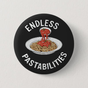 Endlose Pastabilities Funny Pasta Spaghetti Lover Button