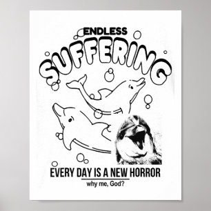 Endloses Leiden (jeder Tag ist ein neuer Schrecken Poster