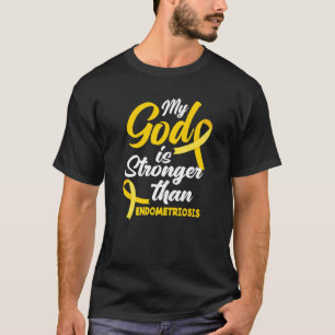 Endo Warrior Mein Gott ist stärker als Endometrios T-Shirt