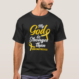 Endo Warrior Mein Gott ist stärker als Endometrios T-Shirt