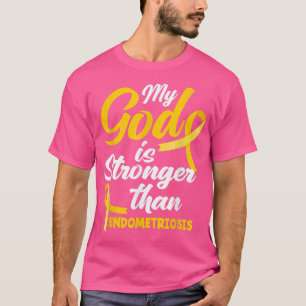 Endo Warrior My God is Stronger Than Endometriosis T-Shirt