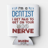 Endodontistischer Zahnarzt bezahlt für Ihren Nerv Dosenkühler (Rückseite)