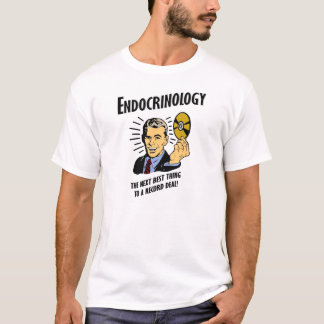 Endokrinologie ist die folgende beste Sache T-Shirt