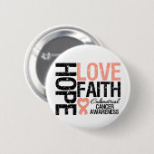 Endometrialer Krebs Hoffnung Liebe Glaube Button (Vorne & Hinten)