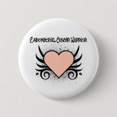Endometrialer Krebs Kriegerherz Button (Vorderseite)
