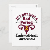 Endometriosis Awareness It's Not Just a Bad Period Postkarte (Vorne/Hinten)