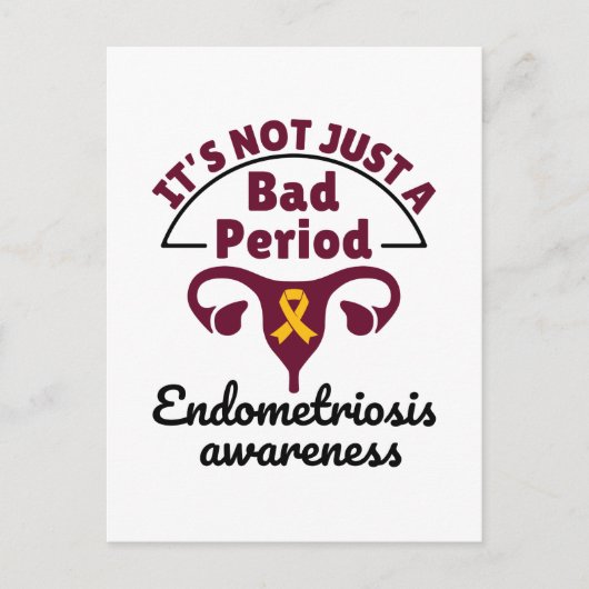 Endometriosis Awareness It's Not Just a Bad Period Postkarte (Vorderseite)