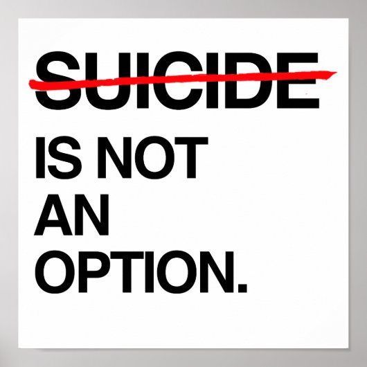 ENDSUICIDE ES IST KEINE OPTION POSTER (Vorne)