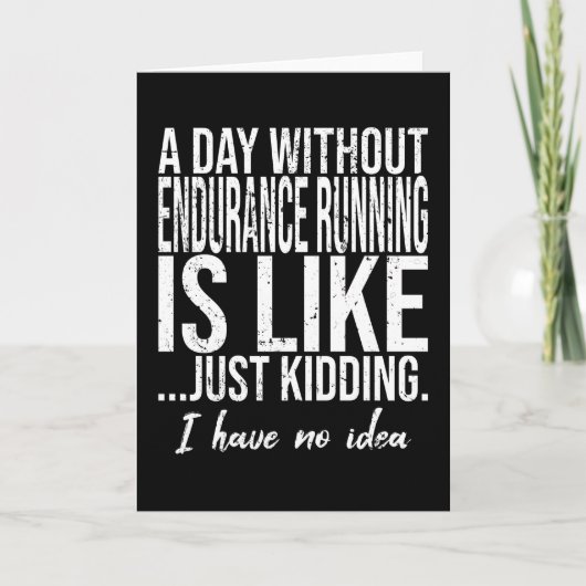 Endurance Running funny gift idea Karte (Vorderseite)