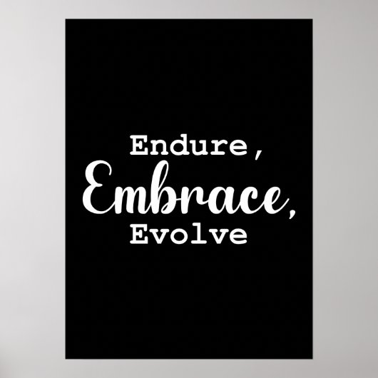 Endure, Embrace, Evolve - Gym, Hustle, Erfolg Poster (Vorne)