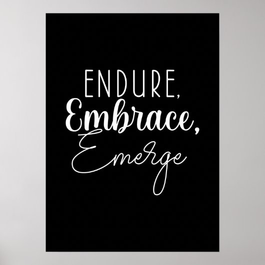Endure, Embrace - Hustle, Gym, Erfolgsmotivation Poster (Vorne)