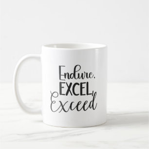 Endure, Excel - Hustle, Gym, Erfolgsmotivation Kaffeetasse