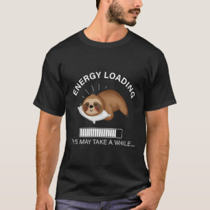 Energieladung Funny Sloth Lazy Sloths Animal Liebe T-Shirt