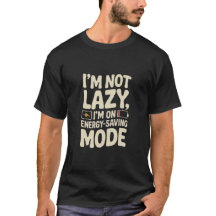 Energiesparmodus Lustiges T-Shirt
