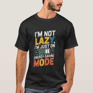 Energiesparmodus u2013 Lustiger Papa-Witz faules D T-Shirt