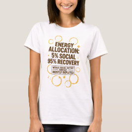 Energieverteilung 5% Soziale 95% Erholung T - Shir T-Shirt