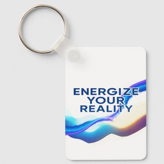 Energize Your Reality | Motivational  Keychain Schlüsselanhänger (Vorderseite)