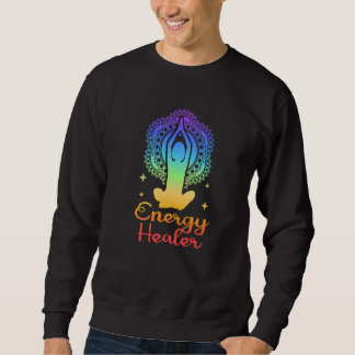 Energy Chakra Holistic Healing Hands Energy Healer Sweatshirt