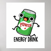 Energy Drink Funny Energetic Drink Pun Poster (Vorne)