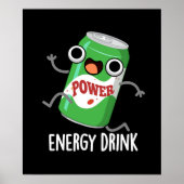 Energy Drink Funny Energetic Drink Pun Poster (Vorne)