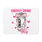 Energy Drink Girly Funny Drink Lover Design Magnet (Horizontal)