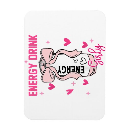 Energy Drink Girly Funny Drink Lover Design Magnet (Vertikal)
