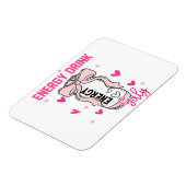 Energy Drink Girly Funny Drink Lover Design Magnet (Linke Seite)