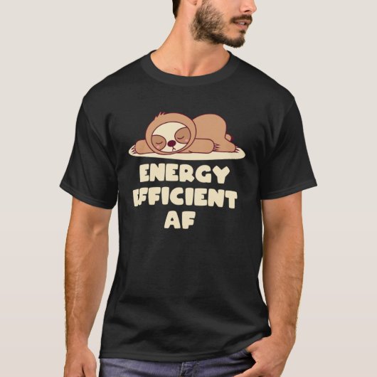 Energy Efficient AF Sloth Pun Lazy Joke Workout T-Shirt (Vorderseite)