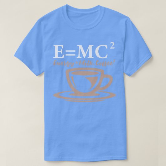 Energy Equals Milk Coffee E= MC2 SCIENCE Premium 5 T-Shirt (Design vorne)