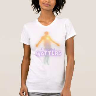 Energy Matters Bekenntnis T-Shirt