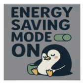 Energy saving Mode on- Cute penguin design Poster (Vorderseite)