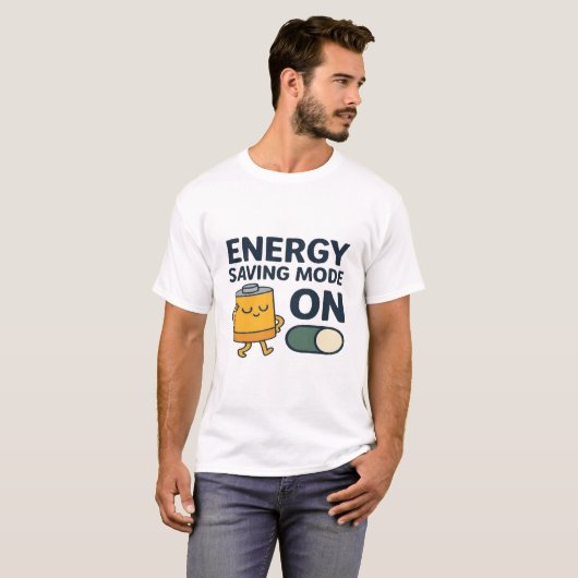 Energy Saving Mode On- Funny Battery Lazy Tshirt (Vorne ganz)