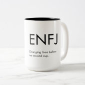 ENFJ Leben ändern Tasse Geschenk (VorderseiteRechts)